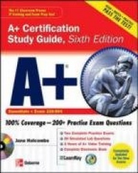 A+ Certification Study Guide, Sixth Edition
