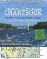 Intracoastal Waterway Chartbook Norfolk to Miami, 6th Edition