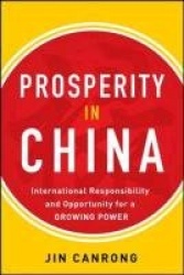 Prosperity in China:  International Responsibility and Opportunity for a Growing Power