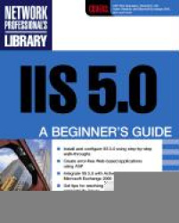 IIS 5.0: A Beginner's Guide