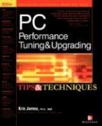 PC Performance Tuning & Upgrading Tips & Techniques