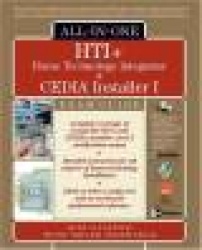 HTI+™ Home Technology Integration and CEDIA® Installer I All-in-One Exam Guide