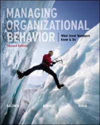 Managing Organizational Behavior:  What Great Managers Know and Do