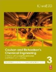 Coulson and Richardson’s Chemical Engineering - Volume 3A: Chemical and Biochemical Reactors and Reaction Engineering