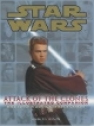 Star Wars Attack of the Clones the Illustrated Companion