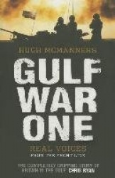 Gulf War One: Real Voices from the Front Line