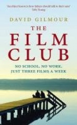 The Film Club - No School. No Work ... Just Three Films a Week