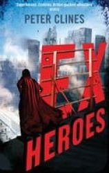 Ex-Heroes - Superheroes vs Zombies
