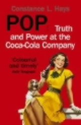 Pop - Truth and Power at the Coca-Cola Company