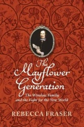 The Mayflower Generation - The Winslow Family and the Fight for the New World