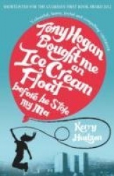 Tony Hogan Bought Me an Ice-cream Float Before He Stole My Ma