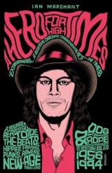 A Hero for High Times - A Younger Reader’s Guide to the Beats, Hippies, Freaks, Punks, Ravers, New-Age Travellers and Dog-on-a-R