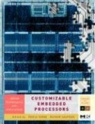 Customizable Embedded Processors - Design Technologies and Applications