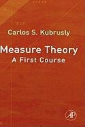 Measure Theory : A First Course