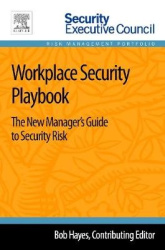 Workplace Security Playbook - The New Manager's Guide to Security Risk