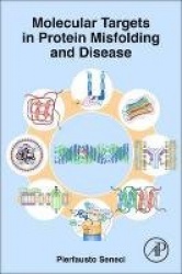 Molecular Targets in Protein Misfolding and Neurodegenerative Disease