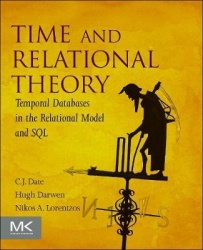 Time and Relational Theory - Temporal Databases in the Relational Model and SQL