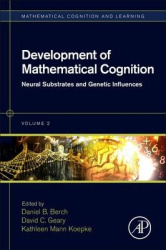 Development of Mathematical Cognition - Neural Substrates and Genetic Influences