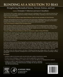 Blinding as a Solution to Bias - Strengthening Biomedical Science, Forensic Science, and Law