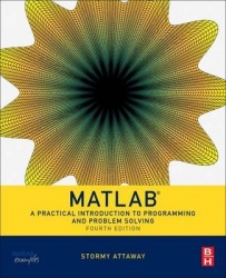 Matlab : A Practical Introduction to Programming and Problem Solving