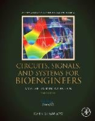 Circuits, Signals, and Systems for Bioengineers : A MATLAB-Based Introduction