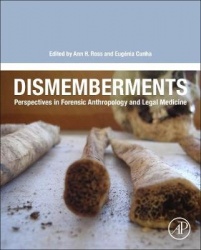 Dismemberments - Perspectives in Forensic Anthropology and Legal Medicine