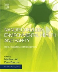Nanotechnology Environmental Health and Safety - Risks, Regulation, and Management
