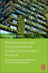 Performance and Improvement of Green Construction Projects : Management Strategies and Innovations