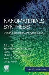 Nanomaterials Synthesis - Design, Fabrication and Applications