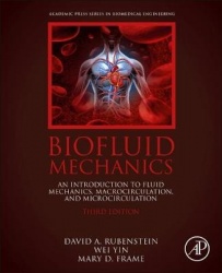 Biofluid Mechanics - An Introduction to Fluid Mechanics, Macrocirculation, and Microcirculation