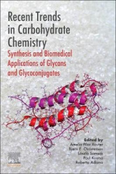 Recent Trends in Carbohydrate Chemistry - Synthesis and Biomedical Applications of Glycans and Glycoconjugates