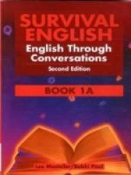 Survival English 1 - English Through Conversations Book 1A
