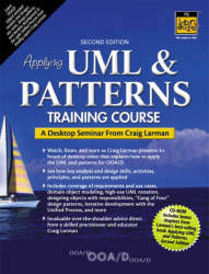 Applying UML and Patterns Training Course, A Desktop Seminar from Craig Larman