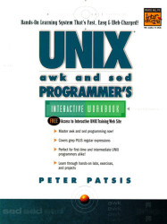 UNIX AWK and SED Programmer's Interactive Workbook