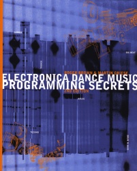 Electronica Dance  Music Programming Secrets