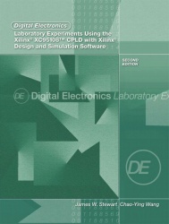 Digital Electronics Laboratory Experiments Using the Xilinx XC95108 CPLD with Xilinx Foundation