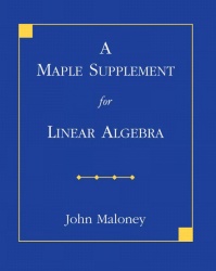 A Maple Supplement for Linear Algebra