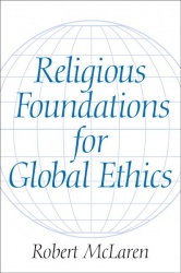 Religious Foundations for Global Ethics