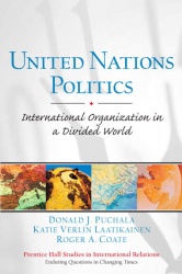 United Nations Politics - International Organization in a Divided World