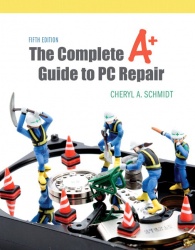 Complete A+ Guide to PC Repair