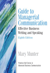 Guide to Managerial Communication (Guide to Business Communication Series)