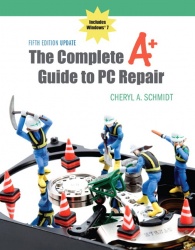 Complete A+ Guide to PC Repair Fifth Edition Update