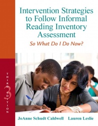 Intervention Strategies to Follow Informal Reading Inventory Assessment -  So What Do I Do Now?
