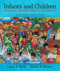 Infants and Children - Prenatal Through Middle Childhood