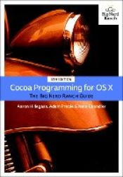 Cocoa Programming for OS X - The Big Nerd Ranch Guide