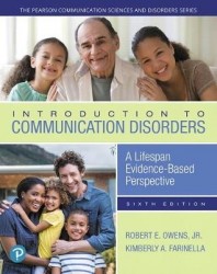 Introduction to Communication Disorders -  A Lifespan Evidence-Based Perspective -- Enhanced Pearson eText