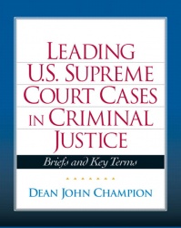 Leading United States Supreme Court Cases in Criminal Justice