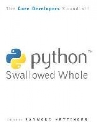 Python Swallowed Whole - Core Developers Define Python