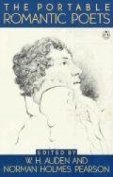 The Portable Romantic Poets: Romantic Poets: Blake to Poe
