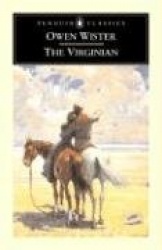 The Virginian - A Horseman of the Plains